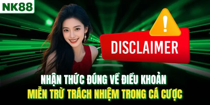 Nhận thức đúng về điều khoản miễn trừ trách nhiệm trong cá cược